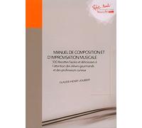 Méthodes et pédagogie ROBERT MARTIN JOUBERT C.H. - MANUEL DE COMPOSITION ET D'IMPROVISATION Théorie - harmonie