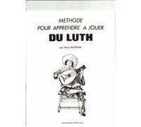 Méthodes et pédagogie ROBERT MARTIN MITERAN A. - METHODE POUR APPRENDRE A JOUER DU LUTH Autres cordes pincées