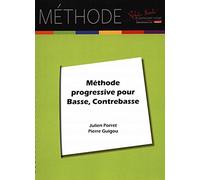 PORRET/GUIGOU - METHODE PROGRESSIVE DE BASSE, CONTREBASSE ET TROMBONE A PISTONS