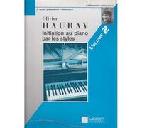 Méthodes et pédagogie SALABERT HAURAY OLIVIER - INITIATION AU PIANO PAR LES STYLES VOL.2 Piano