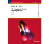 Méthodes et pédagogie SCHOTT GARIBOLDI G.- 15 ETUDES MODERNES ET PROGRESSIVES- FLUTE Flute G