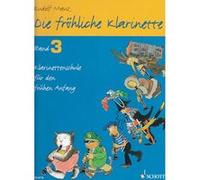 Méthodes et pédagogie SCHOTT MAUZ RUDOLF - DIE FROHLICHE KLARINETTE VOL.3 Clarinette