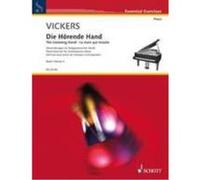 Méthodes et pédagogie SCHOTT VICKERS C.- THE LISTENING HAND VOL.3- PIANO Piano G