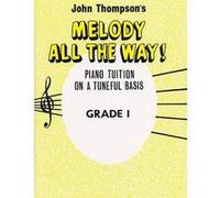 Méthodes et pédagogie THE WILLIS MUSIC COMPANY MELODY ALL THE WAY GRADE 1 - PIANO SOLO Piano