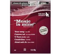 Méthodes et pédagogie UNIVERSAL MUSIC PUBLISHING MUSIC IS MINE METHODE DE PIANO AVANCE/PAROLES + DVD Piano G