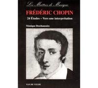 Méthodes et pédagogie VAN DE VELDE DESCHAUSSEE MONIQUE - 24 ETUDES DE CHOPIN - VERS UNE INTERPRETATION - PIANO Piano