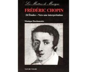 Méthodes et pédagogie VAN DE VELDE DESCHAUSSEE MONIQUE - 24 ETUDES DE CHOPIN - VERS UNE INTERPRETATION - PIANO Piano