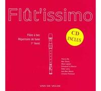 Collectif – Flût'issimo Volume 1 – Flûte à bec – Livre + CD – Van de Velde
