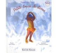 Méthodes et pédagogie VAN DE VELDE SAINT-HILAIRE PASCALE - PETITS TOURS DE DANSE Eveil musical G