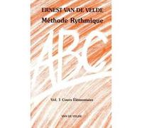 Méthodes et pédagogie VAN DE VELDE VAN DE VELDE ERNEST - ABC MÉTHODE RYTHMIQUE VOL.1 Formation musicale - solfège G