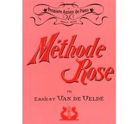 Méthodes et pédagogie VAN DE VELDE VAN DE VELDE ERNEST - MÉTHODE ROSE 1ÈRE ANNÉE (VERSION TRADITIONNELLE) - PIANO Piano G