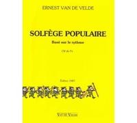 Méthodes et pédagogie VAN DE VELDE VAN DE VELDE ERNEST - SOLFÈGE POPULAIRE E FA Formation musicale - solfège