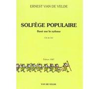 Méthodes et pédagogie VAN DE VELDE VAN DE VELDE ERNEST - SOLFÈGE POPULAIRE - CLÉ DE SOL Formation musicale - solfège