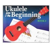 Méthodes et pédagogie WISE PUBLICATIONS UKULELE FROM THE BEGINNING BOOK 2 - UKULELE Ukulélé G