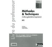 Méthodes et techniques - Culture générale et expression. Livre du professeur Christophe Desaintghislain (Auteur), Bremond Anne-Marie (Auteur), Denis Bertrand (Auteur)