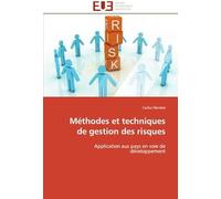Méthodes Et Techniques De Gestion Des Risques: Application Aux Pays En Voie De Développement (Omn.Univ.Europ.)