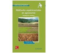 Méthodes Expérimentales En Agronomie - Pratique Et Analyse
