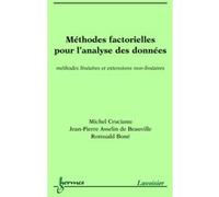 Méthodes factorielles pour l'analyse des données : méthodes linéaires et extensions non-linéaires Romuald Boné (Auteur), Jean-Pierre Asselin de Beauville (Auteur), Michel Crucianu (Auteur)