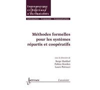 Méthodes Formelles Pour Les Systèmes Répartis Et Coopératifs