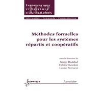 Methodes formelles pour les systemes repartis et cooperatifs - Serge Haddad - Hermes Science Publications - broché - Livre