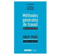 Méthodes générales de travail: Réussir les écrits et les oraux (2020)