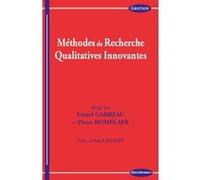 Methodes innovantes de recherche qualitatives GARREAU/ROMELAER (Auteur)