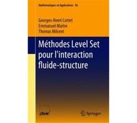 Methodes Level Set pour linteraction fluidestructure - Thomas Milcent - Springer Nature Switzerland AG - Livre en Français - Paperback Thomas MilcentThomas Milcent (Auteur)