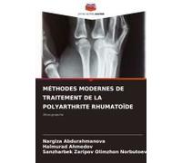 Méthodes Modernes De Traitement De La Polyarthrite Rhumatoïde