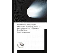 Méthodes Numériques de la Programmation Linéaire et Quadratique - Mohand Bentobache - P.academiques Francophones - broché - Essai