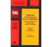 Méthodes numériques en électromagnétisme, préfacé par Robert Dautray. Géométrie différentielle, éléments finis, modèles d'hystérésis