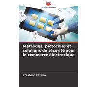 Méthodes, protocoles et solutions de sécurité pour le commerce électronique