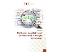 Méthodes qualitatives et quantitatives d'analyse des risques - Ahcene Akni - Universitaires Europeennes - broché - Guide