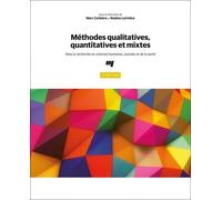 Méthodes qualitatives, quantitatives et mixtes, 2e édition: Dans la recherche en sciences humaines, sociales et de la santé