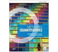 Méthodes Quantitatives - Applications À La Recherche En Sciences Humaines, Avec Un Aide-Mémoire