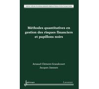 Méthodes quantitatives en gestion des risques financiers et papillons noirs - Jacques Janssen - Hermes Science Publications - broché - Livre