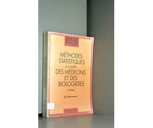 Méthodes statistiques à l'usage des médecins et des biologistes