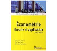Méthodes Statistiques De L'économie Et De La Gestion - Tome 3, Econométrie Théorie Et Application Sous Sas
