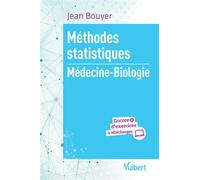 Méthodes statistiques Médecine - Biologie - Jean Bouyer - Vuibert - broché - Scolaire / Universitaire