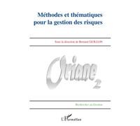 Méthodes thématiques pour la gestion des risques Oriane 2 - Bernard Guillon - L'harmattan - broché - Etude