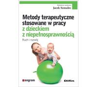 Méthodes thérapeutiques dans le travail avec un enfant handicapé Jacek Szmalec (Buch auf Polnisch)