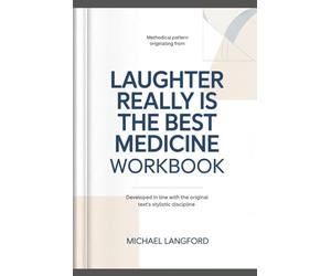 Methodical pattern originating from Laughter Really is the Best Medicine: Developed in line with the original text’s stylistic discipline