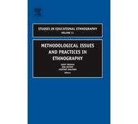 Methodological Issues And Practices In Ethnography