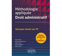 Méthodologie appliquée Droit administratif - Cyril Deschamps - Ellipses - broché - Etude