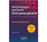 Méthodologie appliquée Droit pénal général Frédérique Longère (Auteur)