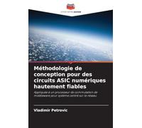 Méthodologie de conception pour des circuits ASIC numériques hautement fiables