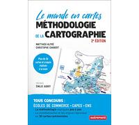 Méthodologie de la cartographie: Le monde en cartes