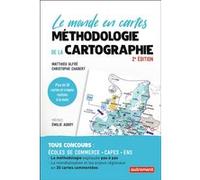 Méthodologie de la cartographie Matthieu Alfré (Auteur), Christophe Chabert (Auteur), Emilie Aubry (Préface)