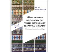 Méthodologie de l'analyse des textes espagnols et hispano-américains Théorie, analyses commentées, anthologie - Marc Zuili - Armand Colin - broché - Méthode de langue