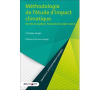 Méthodologie De L'étude D'impact Climatique - Droits Européen, Français Et Anglo-Saxon