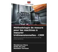 Méthodologie de mesure pour les machines à mesurer tridimensionnelles - CMM: Influence du nombre de points de mesure sur les erreurs de forme